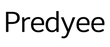 Predyee